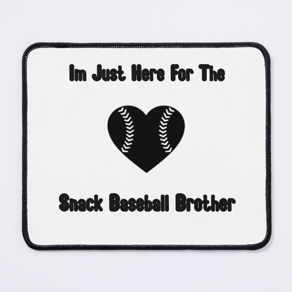 Item preview, Im Just Here For The Snack Baseball Brother designed and sold by LensherArt.