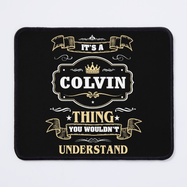 Item preview, It Is A Colvin Thing You Wouldn't Understand Colvin Name Shirt designed and sold by Zanden-zo.