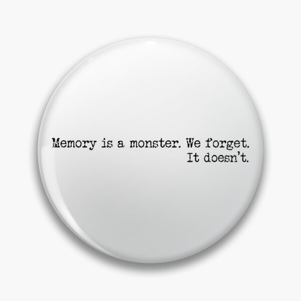 Item preview, Memory is a monster designed and sold by Unworthy42.