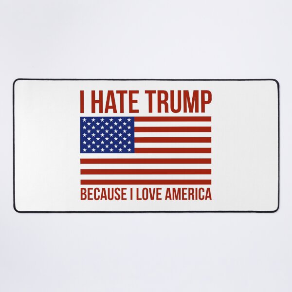 Item preview, I hate Trump because I love America designed and sold by Rachel the Artist .