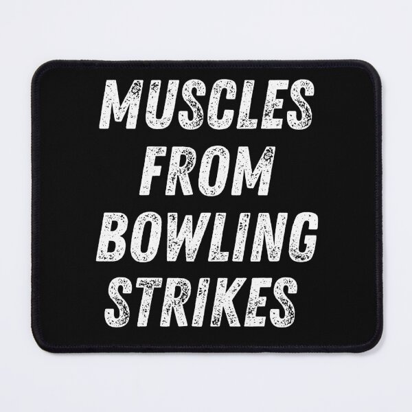 Item preview, I Got These Muscles From Bowling Strikes shirt designed and sold by ABMO-store.