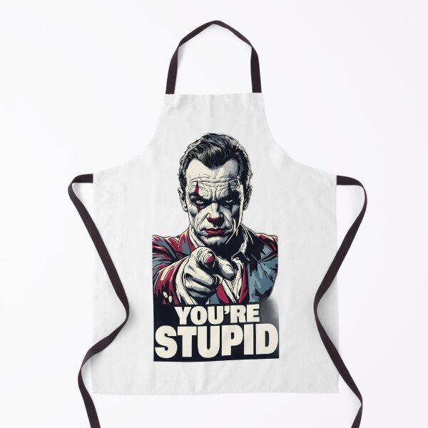 Item preview, You're stupid designed and sold by Shikrolao.