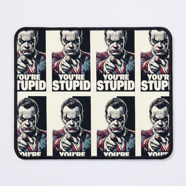 Item preview, You're stupid designed and sold by Shikrolao.