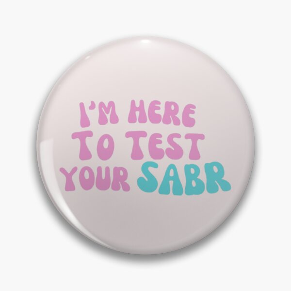 Item preview, I'm here to test your sabr designed and sold by MaKrew.