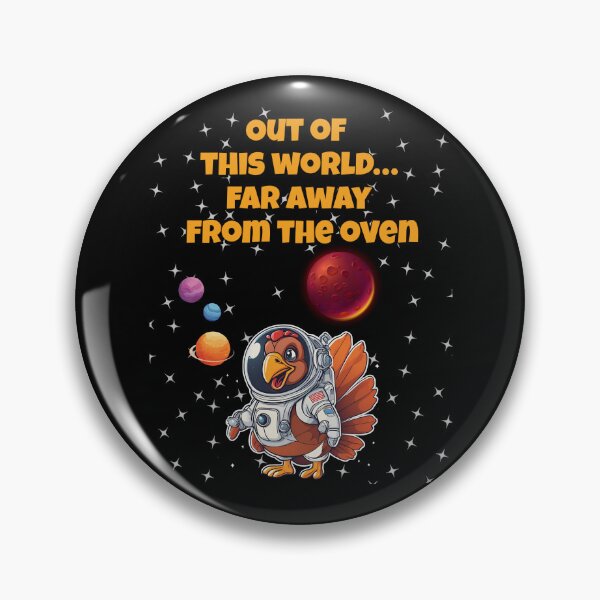 Item preview, Out of This World... Far Away From The Oven - Thanksgiving Turkey Astronaut designed and sold by signshirtz.