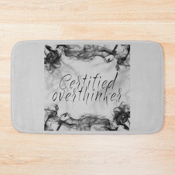 Item preview, Certified Overthinker designed and sold by FuryHive.