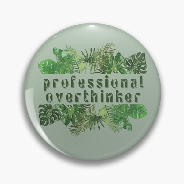 Item preview, Professional Overthinker designed and sold by FuryHive.