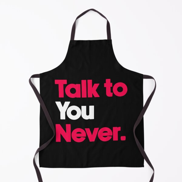 Item preview, Talk to you never. designed and sold by designing01Ar3.