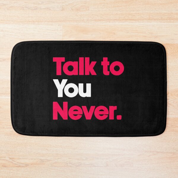 Item preview, Talk to you never. designed and sold by designing01Ar3.