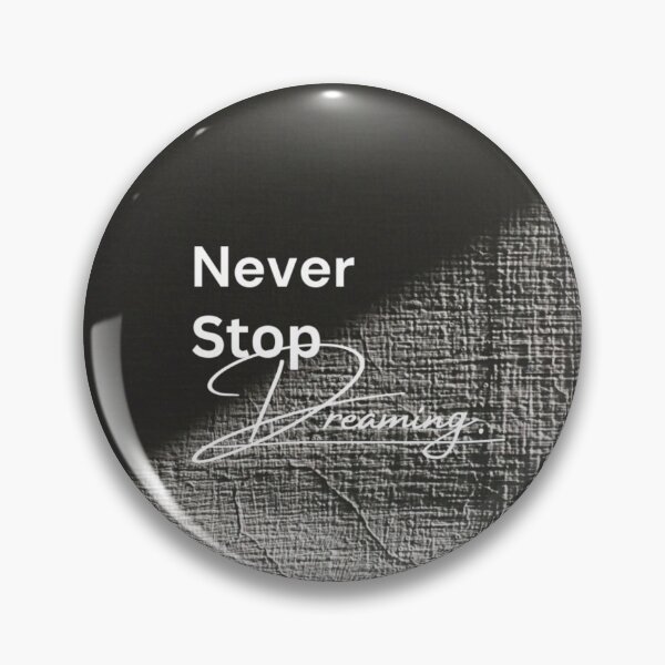 Item preview, Never Stop Dreaming designed and sold by Divya-Hirodiya.