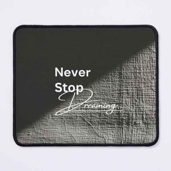 Item preview, Never Stop Dreaming designed and sold by Divya-Hirodiya.