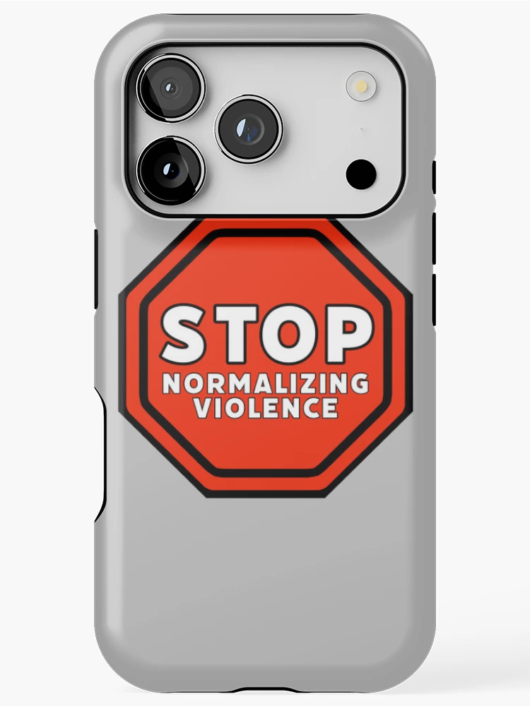 Thumbnail 1 of 4, iPhone Case, Stop normalizing violence designed and sold by Rachel the Artist .