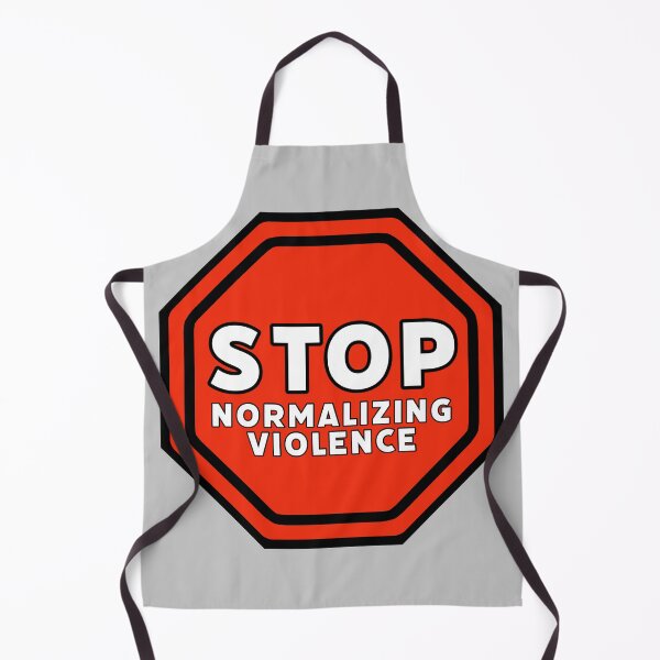 Item preview, Stop normalizing violence designed and sold by Rachel the Artist .