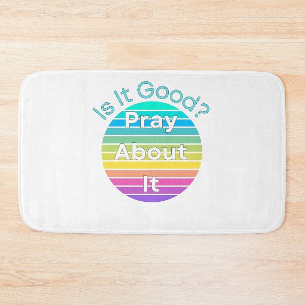Item preview, Is It Good? Pray About It, teal designed and sold by Redeemed365.