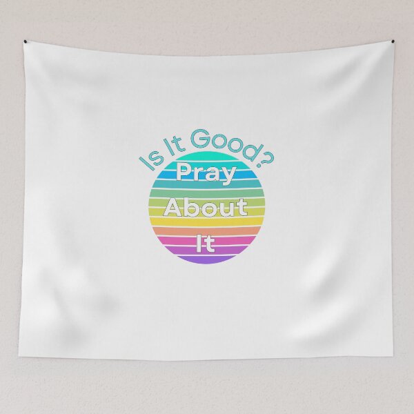 Item preview, Is It Good? Pray About It, teal designed and sold by Redeemed365.