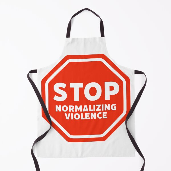 Item preview, Stop normalizing violence designed and sold by Rachel the Artist .
