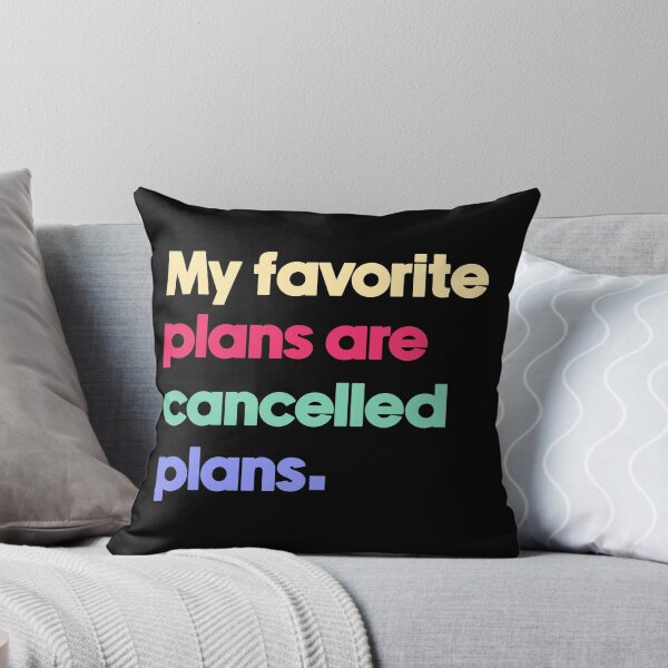 Item preview, My favorite plans are cancelled plans. designed and sold by designing01Ar3.