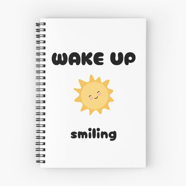 Item preview, Wake up smiling funny statement designed and sold by GinnyGi.