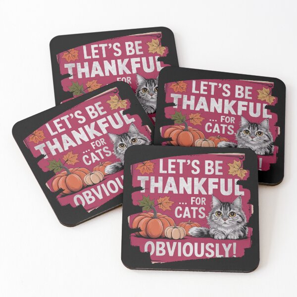 Item preview, Let's Be Thankful For Cat, Obviously designed and sold by Crazy Before Cats.