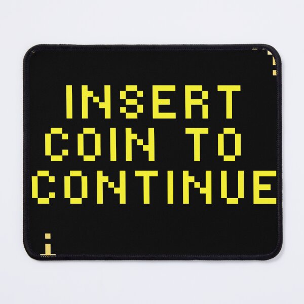 Item preview, Insert Coin to Continue designed and sold by ClassicRetroism.