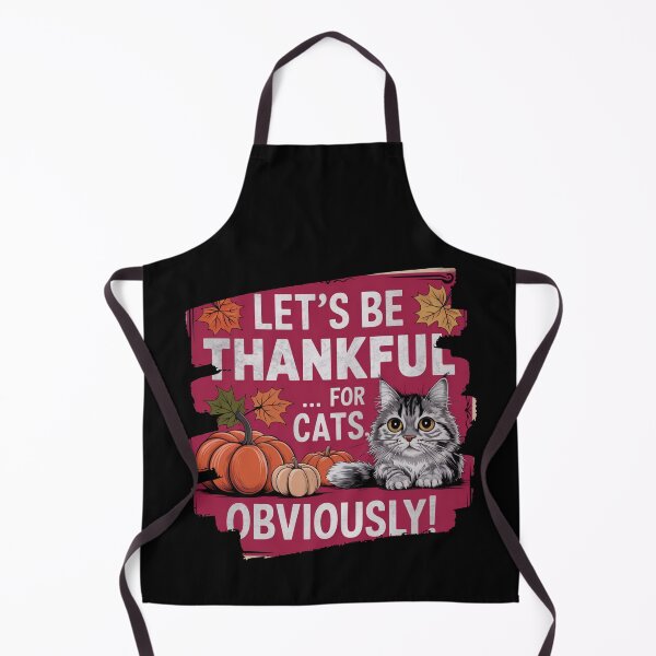Item preview, Let's Be Thankful For Cat, Obviously designed and sold by Crazy Before Cats.