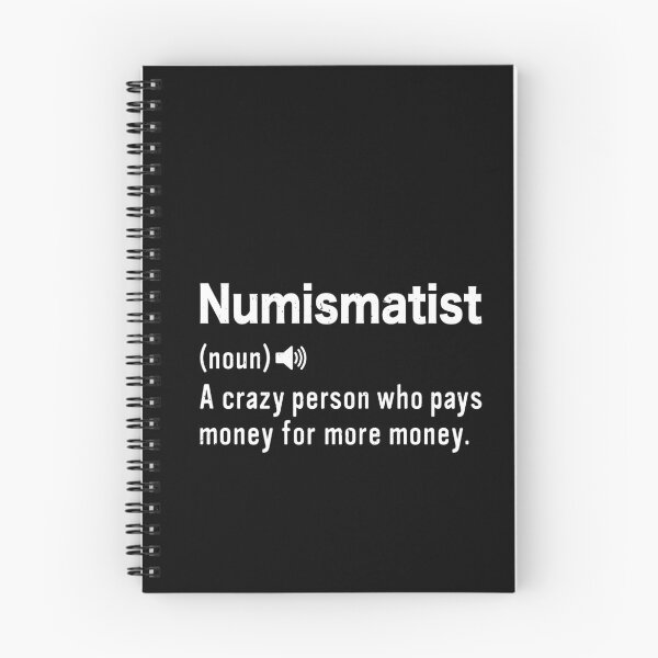 Item preview, Numismatics Definition Funny Coin Collector's Dictionary designed and sold by GrahamEllis.