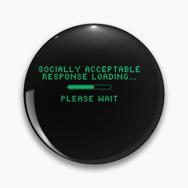 Item preview, A Socially Acceptable Response designed and sold by ClassicRetroism.