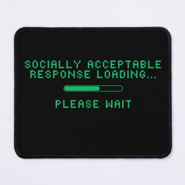 Item preview, A Socially Acceptable Response designed and sold by ClassicRetroism.