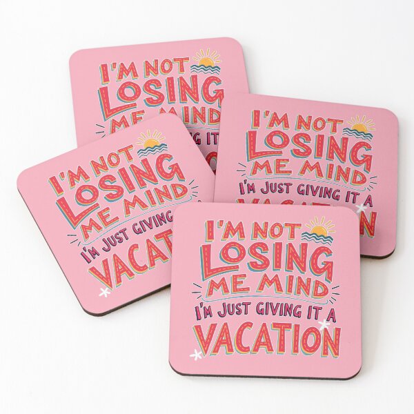 Item preview, I'm Not Losing Me Mind, I'm Just Giving It A Vacation! Funny Message Life Design designed and sold by FunnyFarmDesign.