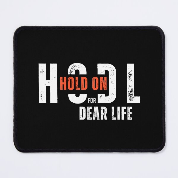 Item preview, HODL (Hold on for Dear Life) designed and sold by Bee Em.