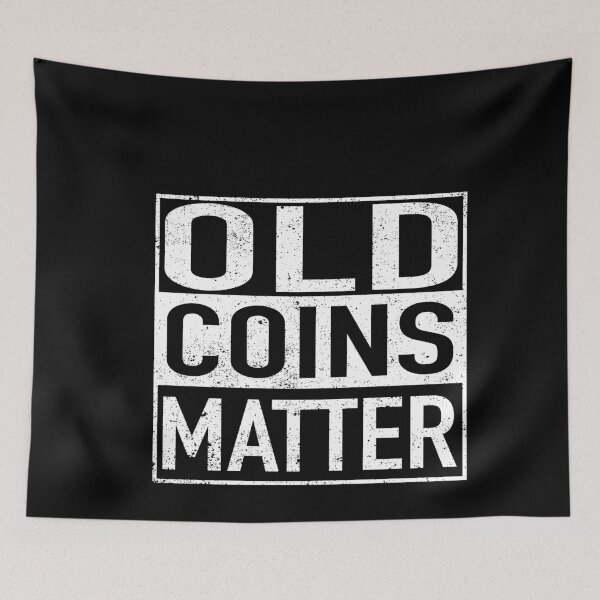 Item preview, Old Coins Matter Coin Collector Numismatist designed and sold by GrahamEllis.