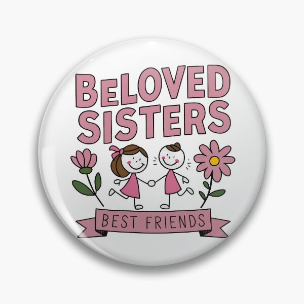 Item preview, Beloved Sister, Best Sister, Best Friend, Twins designed and sold by FunnyShop4you.
