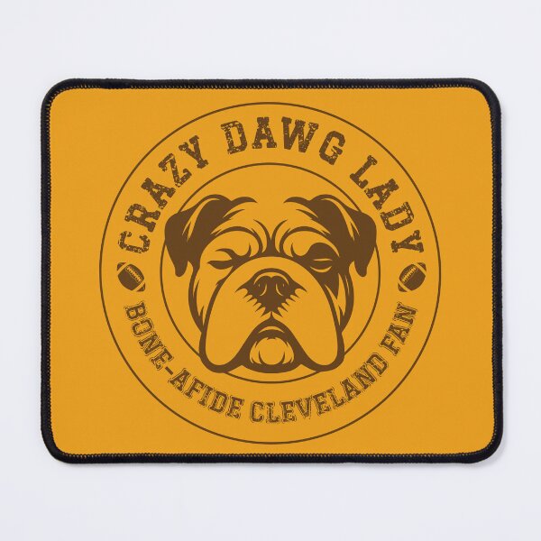 Item preview, Crazy Dawg Lady Bone-afide Cleveland Football Fan designed and sold by thingularities.