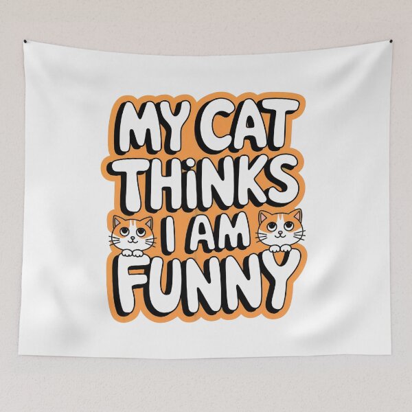 Item preview, Funny Sarcasm-My Cat Thinks I am Funny designed and sold by FunnyShop4you.