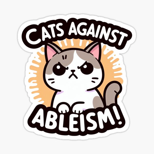 Item preview, Cats against ableism designed and sold by Vkinsify.