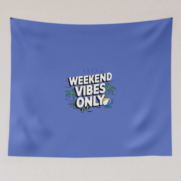 Item preview, Weekend Vibes Only designed and sold by artchic4you.