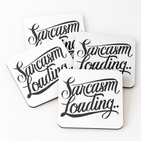 Item preview, Sarcasm Loading... designed and sold by manbaito.
