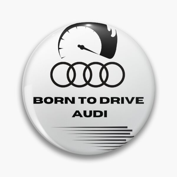 Item preview, Born to drive Audi designed and sold by ALazar00.