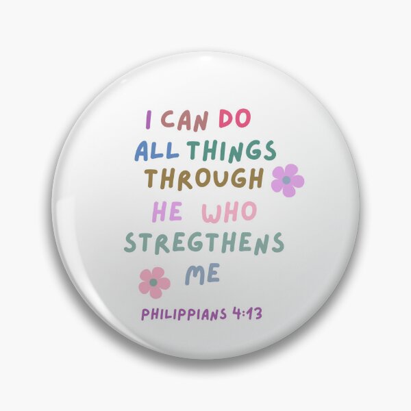 Item preview, Philippians 4:13 designed and sold by SeminaryGirlies.
