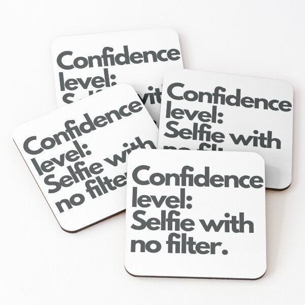 Item preview, Confidence level: Selfie with no filter. designed and sold by Melszx.