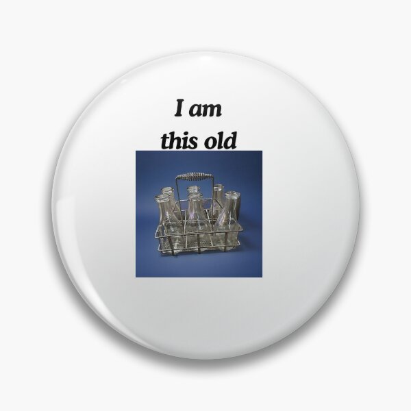 Item preview, I am this old designed and sold by AnnetteMT22.