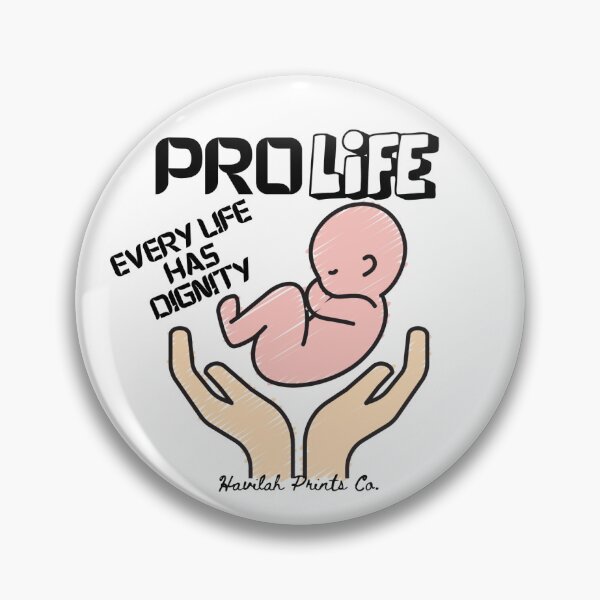 Item preview, Pro-Life- EVERY life has Dignity designed and sold by HavilahPrintsCo.