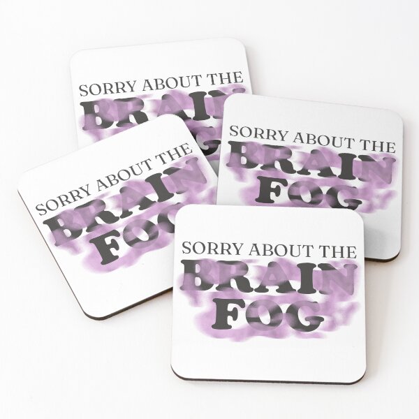 Item preview, Sorry About the Brain Fog | Funny Relatable Quote Design designed and sold by TurtleDojo.