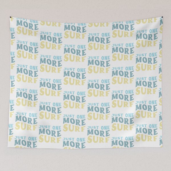 Item preview, Just one more SURF!  designed and sold by jazzydevil.