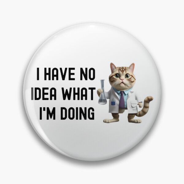 Item preview, I Have No Idea What I'm Doing - Science Cat, Experiment Cat, Geeky Cat Lover, Laboratory Cat, Geek Cat, Nerd Cat designed and sold by jadedscientist.