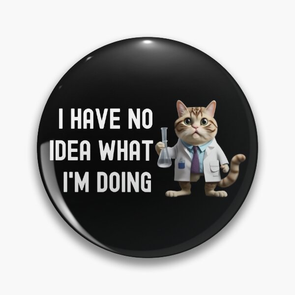 Item preview, I Have No Idea What I'm Doing - Science Cat, Geeky Cat Lover, Laboratory Cat, Geek Cat, Nerd Cat, Lab Cat designed and sold by jadedscientist.