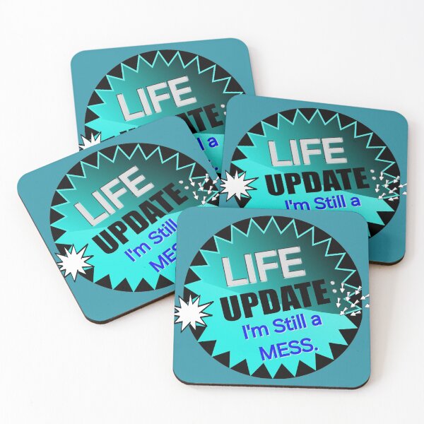 Item preview, Life Update:  I'm Still a Mess designed and sold by dontcryimhere.