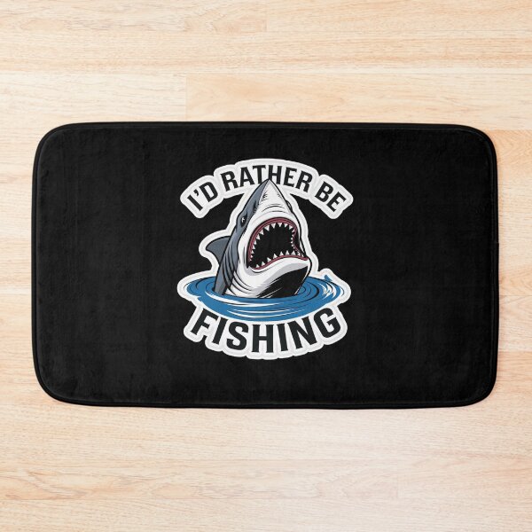 Item preview, I'd Rather Be Fishing Shark Design designed and sold by Peter Stawicki.