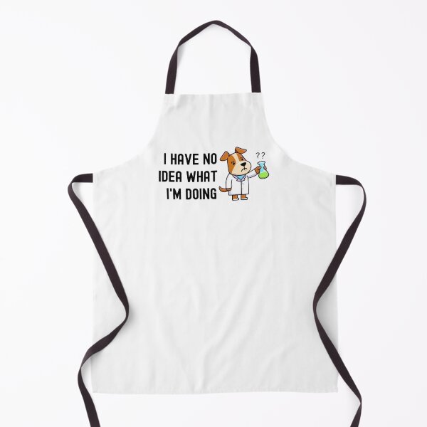 Item preview, I Have No Idea What I'm Doing | Science Dog | Experiment Dog | Biology Dog | Geeky Dog Lover | Laboratory Dog | Geek Dog | Nerd Dog designed and sold by jadedscientist.