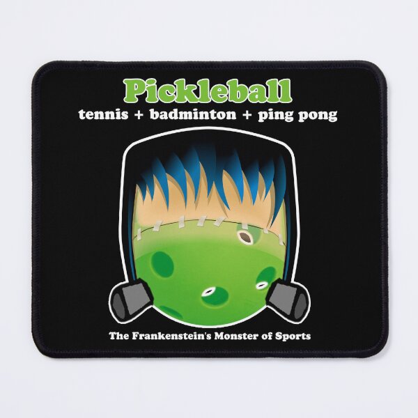 Item preview, Pickleball is Tennis plus Badminton plus Ping Pong - the Frankenstein's Monster of Sports designed and sold by GreenCarbon2112.
